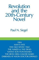 Revolution and the 20th Century Novel - Paul N. Siegel - 9780873488679