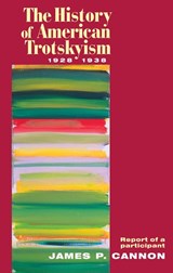 Cannon, J: History of American Trotskyism, 1928-38 - James P Cannon - 9780873489546