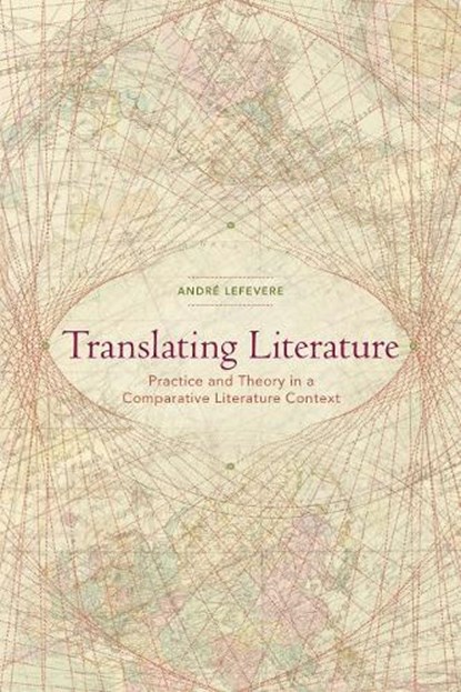 Translating Literature, Andre Lefevere - Paperback - 9780873523943