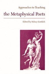 Approaches to Teaching the Metaphysical Poets