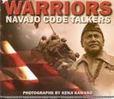 Warriors: Navajo Code Talkers - KAWANO,  Kenji - 9780873585132
