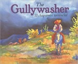 The Gullywasher / El Chaparron Torencial - Rising Moon - 9780873587280