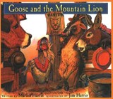 Goose and the Mountain Lion - HARRIS,  Marian ; Rising Moon - 9780873587297