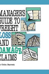 Manager's Guide to Freight Loss and Damage Claims - Colin Barrett - 9780874080483