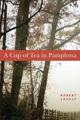 A Cup of Tea in Pamplona - LAXALT,  Robert - 9780874171921