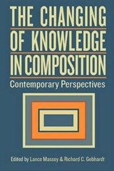 Changing of Knowledge in Composition - Lance Massey ; Richard C. Gephardt - 9780874218206