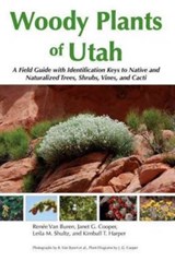 Woody Plants of Utah - Renee Van Buren ; Janet G. Cooper ; Leila M. Shultz ; Kimball T. Harper - 9780874218244