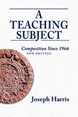 Teaching Subject, A - Joseph Harris - 9780874218664