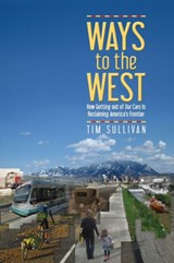 Ways to the West - Tim Sullivan - 9780874219920