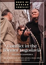 Conflict in the Former Yugoslavia - John B. Allcock ; Marko Milivojevic ; John J. Horton - 9780874369359