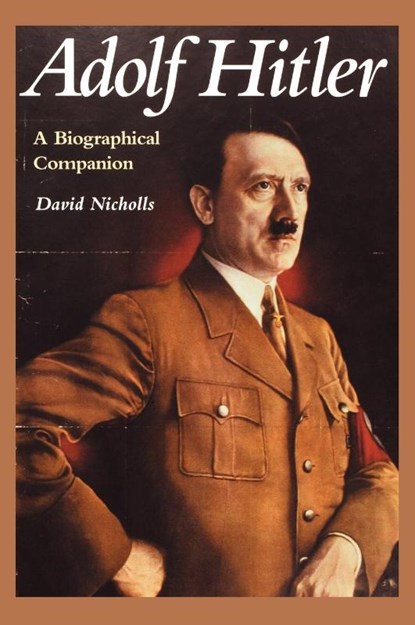 Adolf Hitler, David Nicholls - Gebonden - 9780874369656