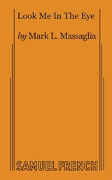 Look Me in the Eye - Mark L Massaglia - 9780874401998