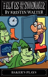 The Elves and the Shoemaker - Kristin Walter - 9780874407303