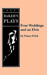 Four Weddings and an Elvis - Nancy Frick - 9780874407389
