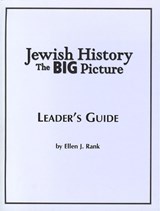 Jewish History: The Big Picture Leader's Guide - Behrman House - 9780874418378