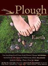 Plough Quarterly No. 4 - Bill McKibben ; Eugene H. Peterson ; N. T. Wright ; Elizabeth Lev ; Calvin DeWitt ; Jane Tyson Clement ; Wendell Berry ; Barbara Kingsolver ; John Muir - 9780874866681