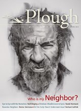 Plough Quarterly No. 8 - Gerhard Lohfink ; Navid Kermani ; Denise Uwimana ; C.S. Lewis ; Richard J. Foster ; John Stott ; Laurie Klein ; Neil Shigley ; Michael Yandell ; Matthew Loftus - 9780874867626