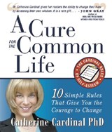 A Cure for the Common Life - CARDINAL,  Catherine - 9780875168104