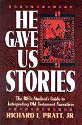 He Gave Us Stories - Richard L. Pratt - 9780875523798