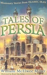 Tales of Persia - William (North Carolina State University) Miller - 9780875526157