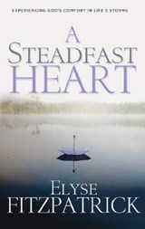 A Steadfast Heart - FITZPATRICK,  Elyse - 9780875527475