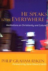 He Speaks To Me Everywhere - Philip Graham Ryken - 9780875527970