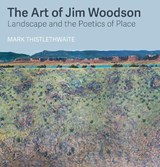 The Art of Jim Woodson - Mark Thistlehwaite - 9780875659763
