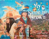 My Name in Brown - Toni Viva Munoz - 9780875659794