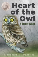 Heart of the Owl - Catherine O'Connor - 9780875659886