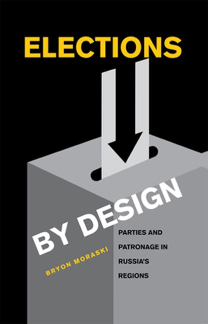 Elections by Design, Bryon Moraski - Gebonden - 9780875803555
