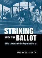 Striking with the Ballot - Michael Pierce - 9780875804187