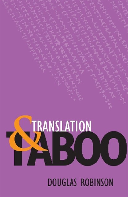 Translation and Taboo, Douglas Robinson - Paperback - 9780875805719