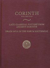 Late Classical Pottery from Ancient Corinth - Ian McPhee ; Elizabeth G. Pemberton - 9780876610763