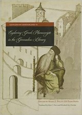 Exploring Greek Manuscripts in the Gennadius Library (English) - Eleni Pappa ; Maria L. Politi - 9780876614075