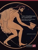 The Symposium in Context - Kathleen M. Lynch - 9780876615461
