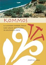Kommos - Joseph W. Shaw - 9780876616604