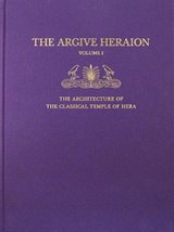 The Architecture of the Classical Temple of Hera - Christopher A. Pfaff - 9780876618011