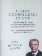 Living Consciously in God - Roy Eugene Davis - 9780877072140