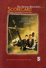The Human Resources Scorecard - JACK J. (ROI INSTITUTE,  Inc., USA) Phillips ; Ron Stone ; Patricia Phillips - 9780877193678