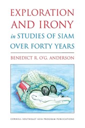 Exploration and Irony in Studies of Siam over Forty Years