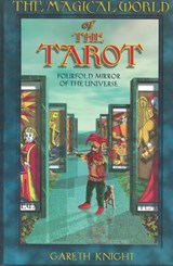Magical World of the Tarot - KNIGHT,  Gareth - 9780877288732