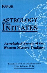 Astrology for Initiates - Papus - 9780877288947
