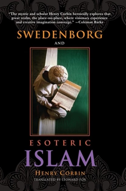 Swedenborg and Esoteric Islam, CORBIN,  HENRY - Paperback - 9780877851837
