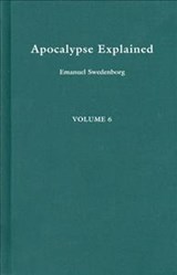 Apocalypse Explained 6 - Emanuel Swedenborg - 9780877852100