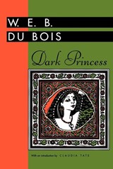 Dark Princess - W. E. B. Du Bois - 9780878057658