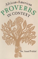 African-American Proverbs in Context - Sw. Anand Prahlad - 9780878058907