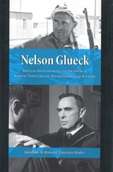 Nelson Glueck - Jonathan Brown ; Laurence Kutler - 9780878201198