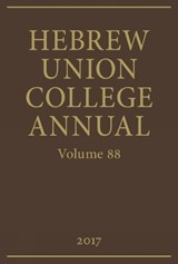 Hebrew Union College Annual - David H. Aaron ; Jason Kalman - 9780878201617