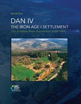 DAN IV - The Iron Age I Settlement - David Ilan - 9780878201822