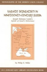 Karaite Separatism in Nineteenth-Century Russia - Philip E Miller - 9780878204151
